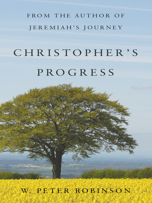 Title details for Christopher's Progress by W. Peter Robinson - Available